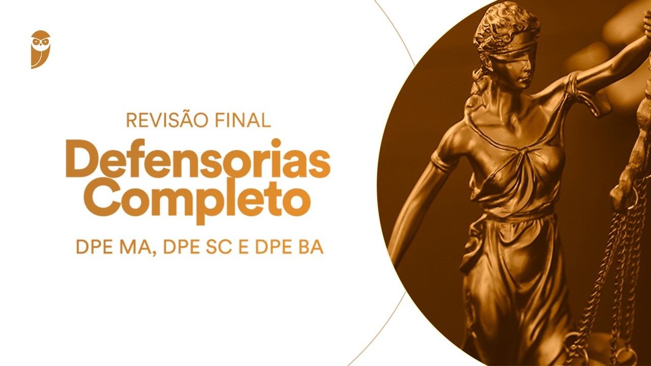 Revis&atilde;o Final: Defensorias Completo (DPE MA, DPE SC e DPE BA): Aspectos da Constitui&ccedil;&atilde;o