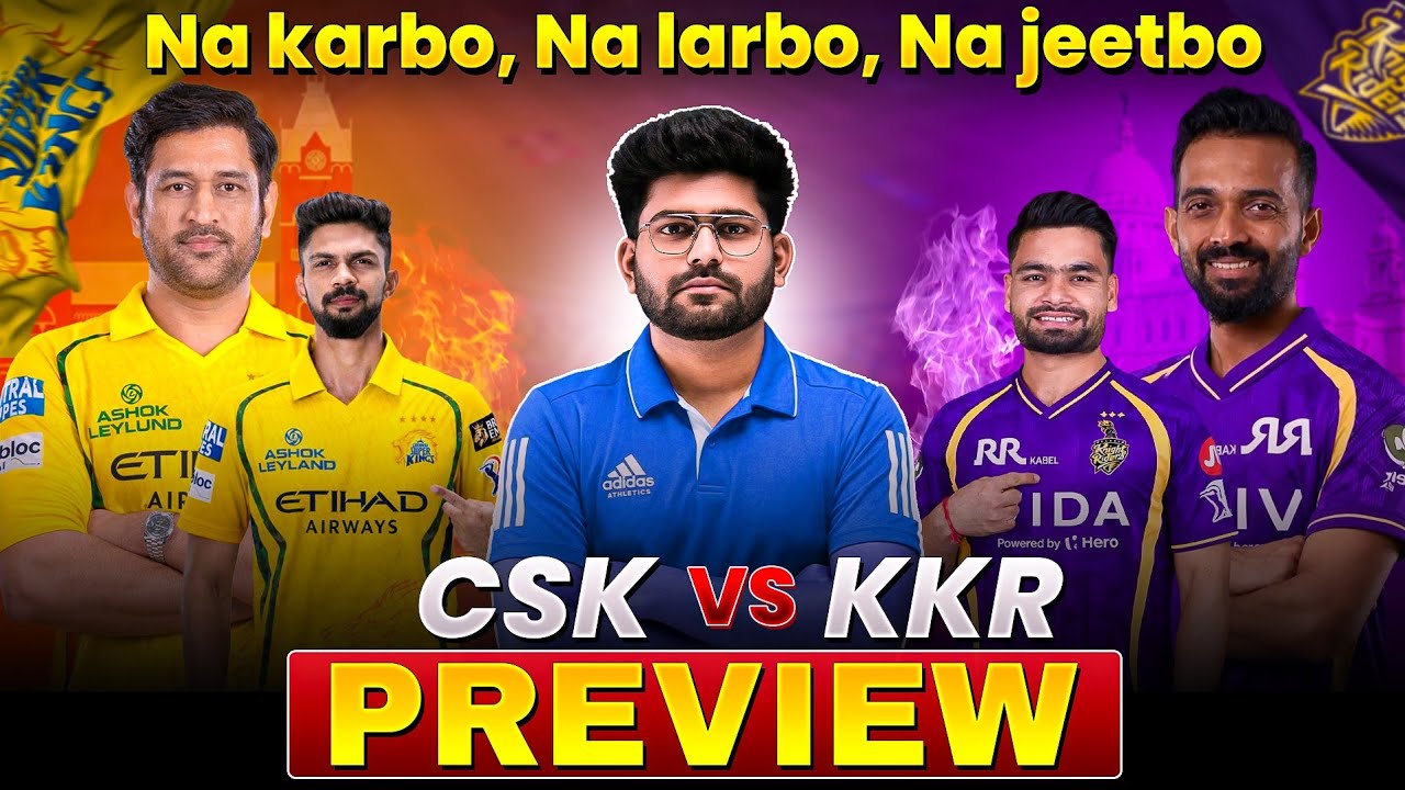 CSK vs KKR PREVIEW & ANALYSIS 🔥