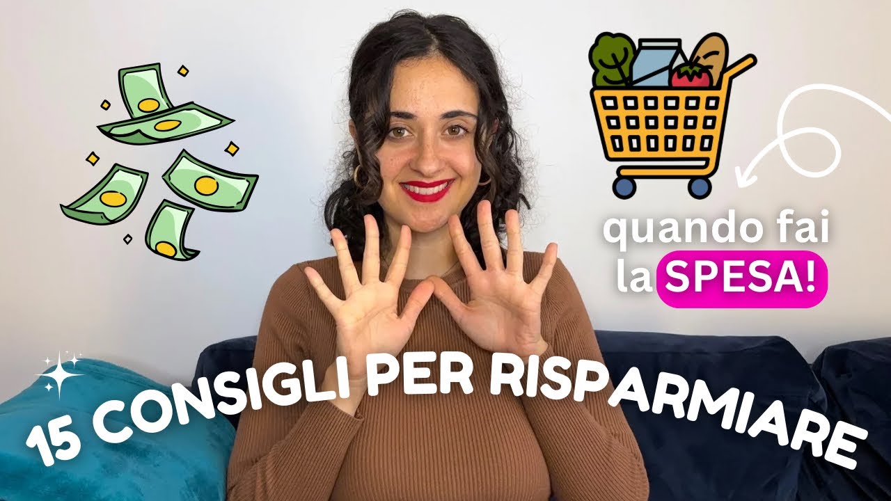 15 CONSIGLI PER RISPARMIARE SULLA SPESA al supermercato