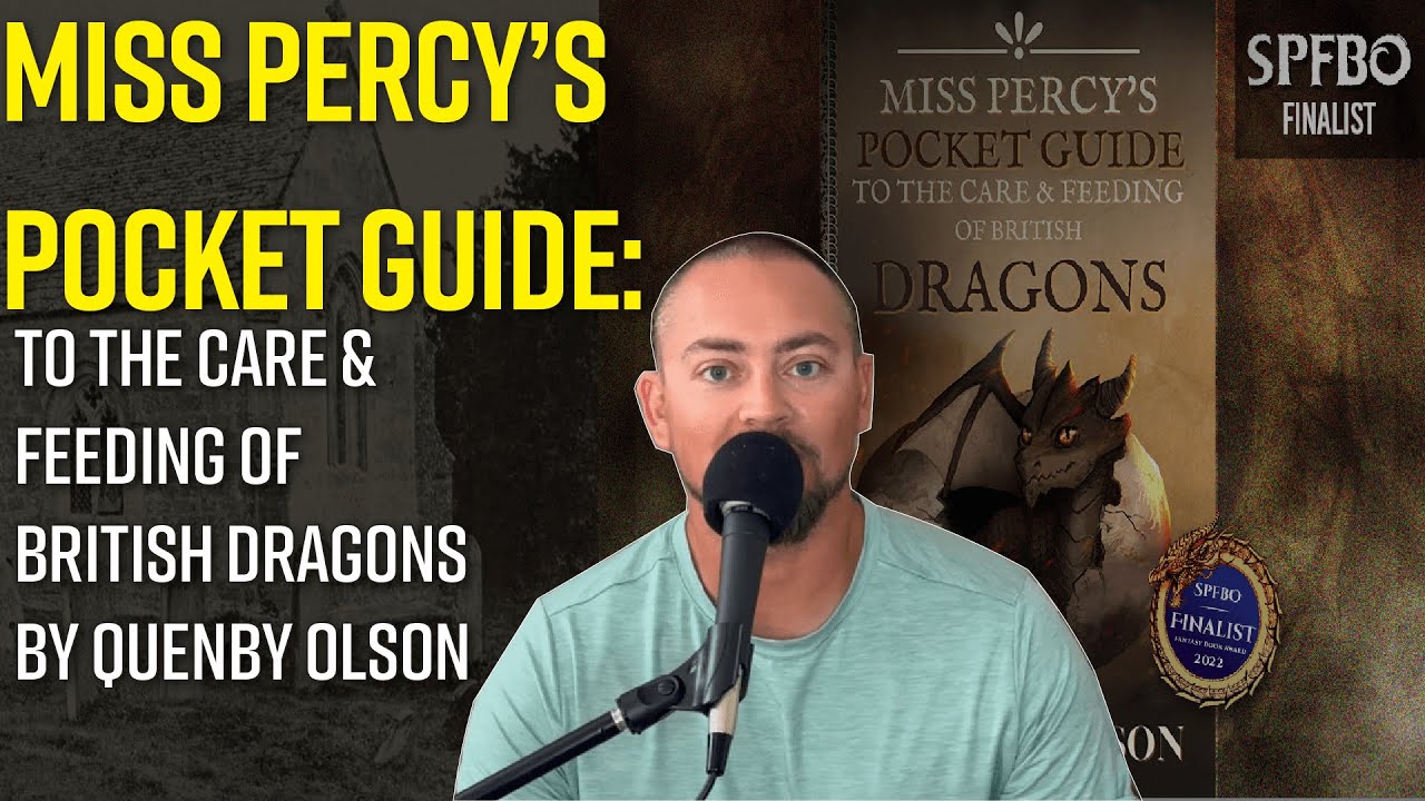Miss Percy's Guide to the Care and Feeding of British Dragons