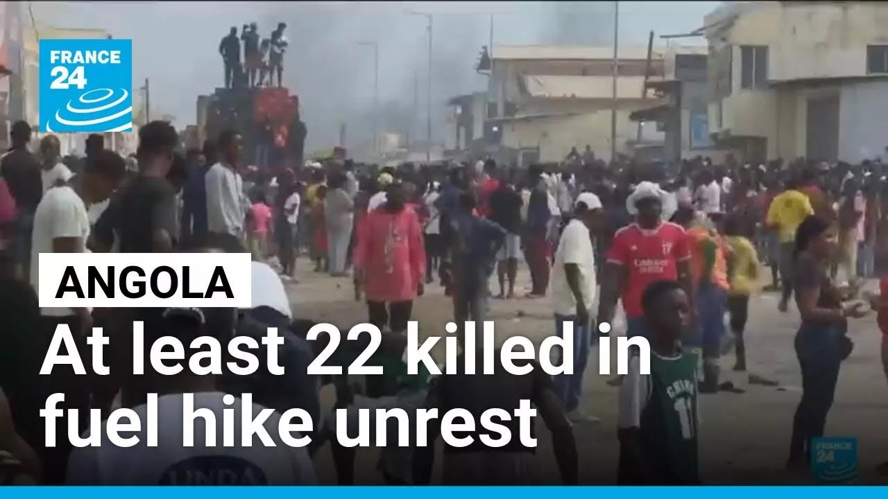At least 22 killed in Angola fuel hike unrest &bull; FRANCE 24 English