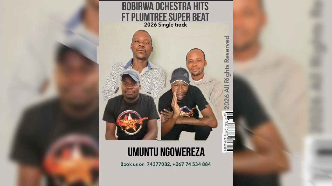 Umuntu NgoweReza. Bobirwa Ochestra Hits 2026 Single track 
