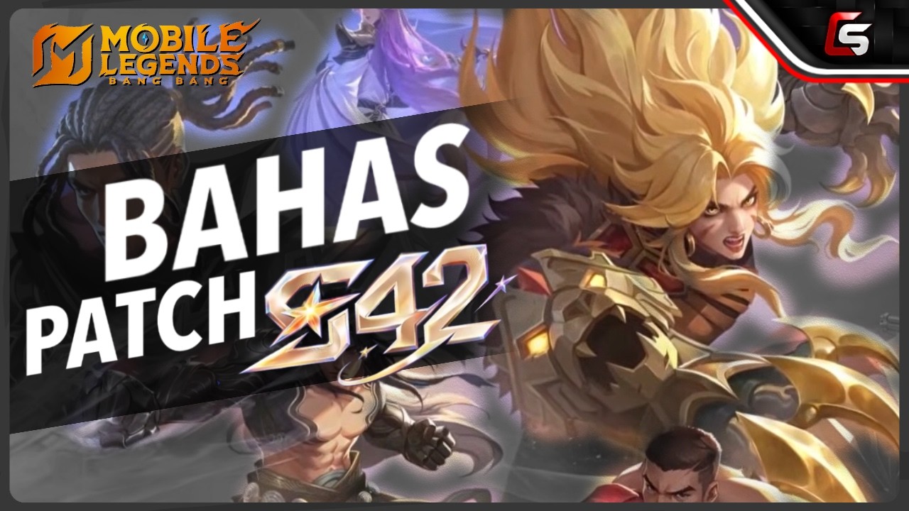BAHAS PATCH SEASON 42 Mobile Legends Indonesia
