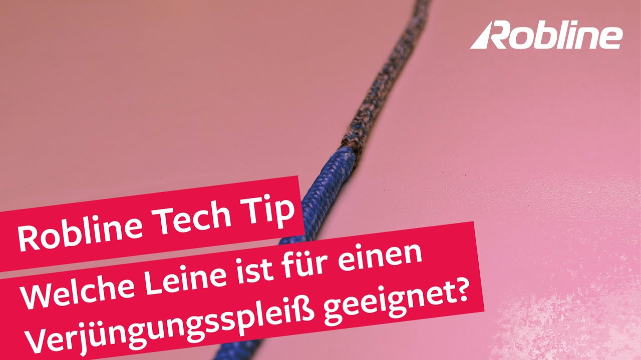 Welche Leine ist f&uuml;r einen Verj&uuml;ngungssplei&szlig; geeignet? - Robline Tech Tip