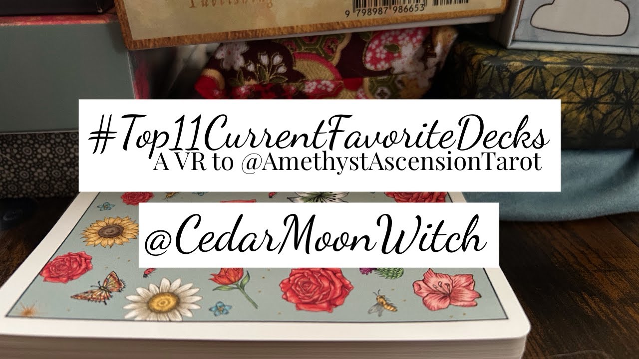💖🔮 #Top11CurrentFavoriteDecks // A VR to @Amethyst Ascension Tarot & Astrology ✨