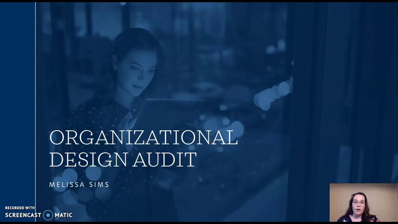Reviewing the Organizational Design Audit