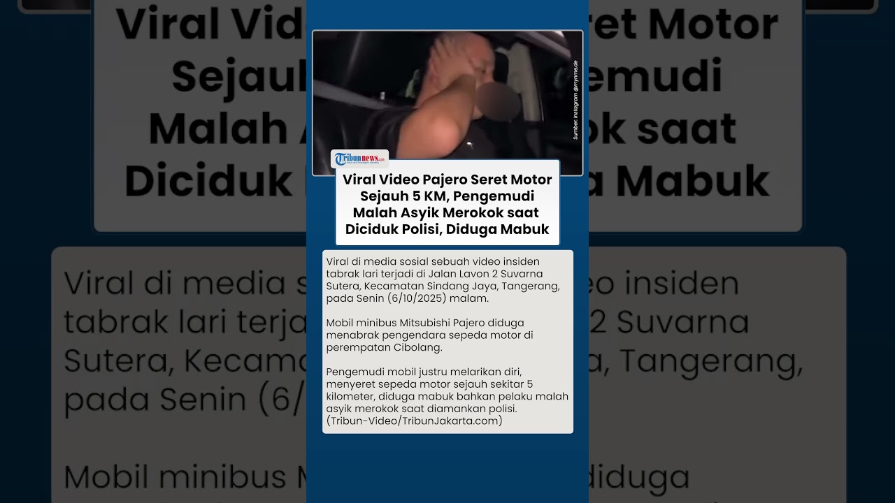 Diduga Mabuk, Pengemudi Pajero Tabrak & Seret Motor Sejauh 5 KM, Pelaku Asyik Merokok saat Diciduk
