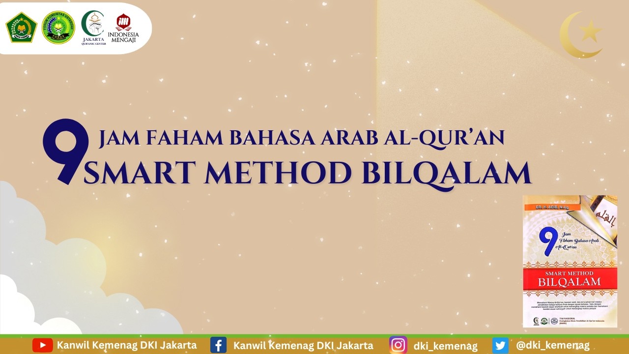 Jakarta Mengaji : 9 Jam Faham Bahasa Arab Al-Qur'an Smart Method Bilqalam Hari Kelima