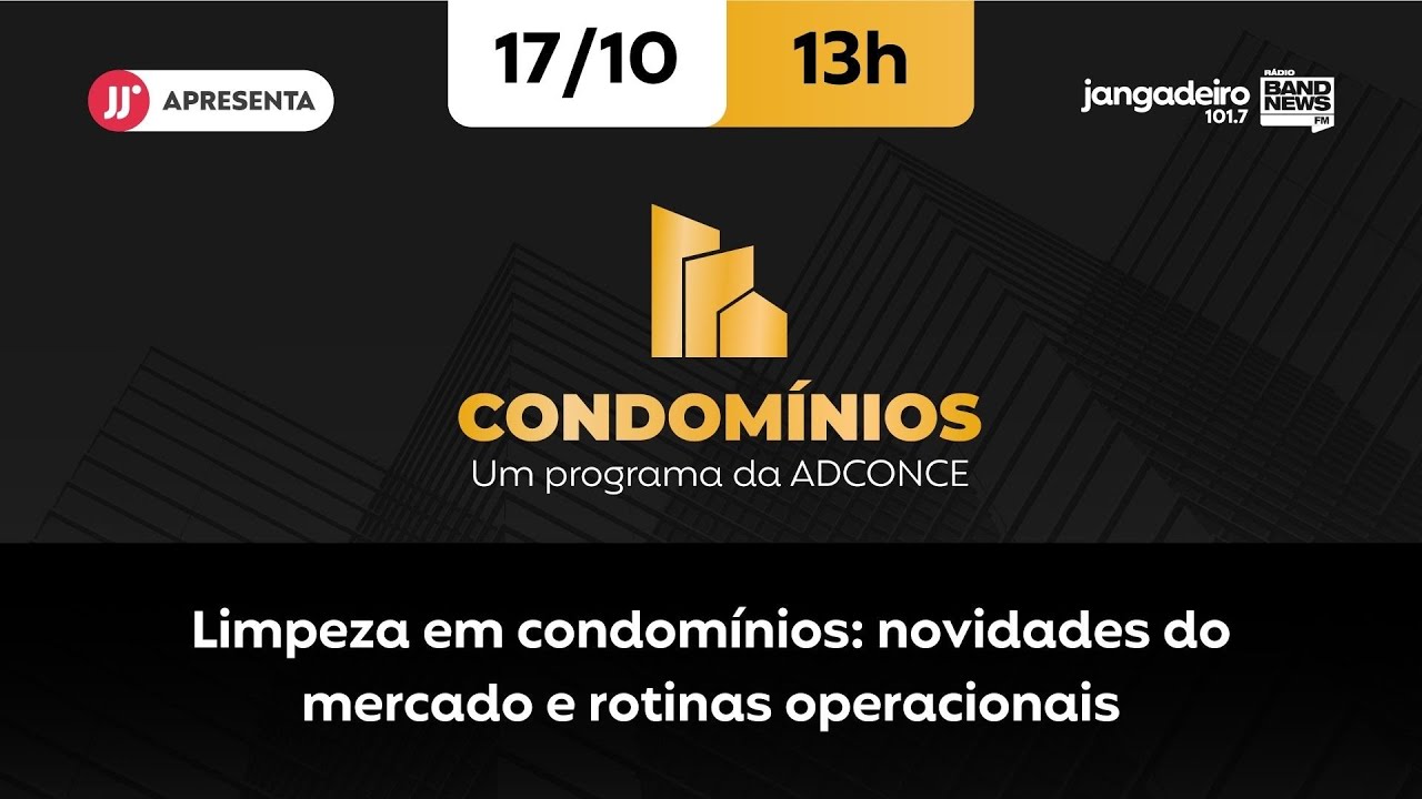 Condomínios - Limpeza em condomínios: novidades do mercado e rotinas operacionais