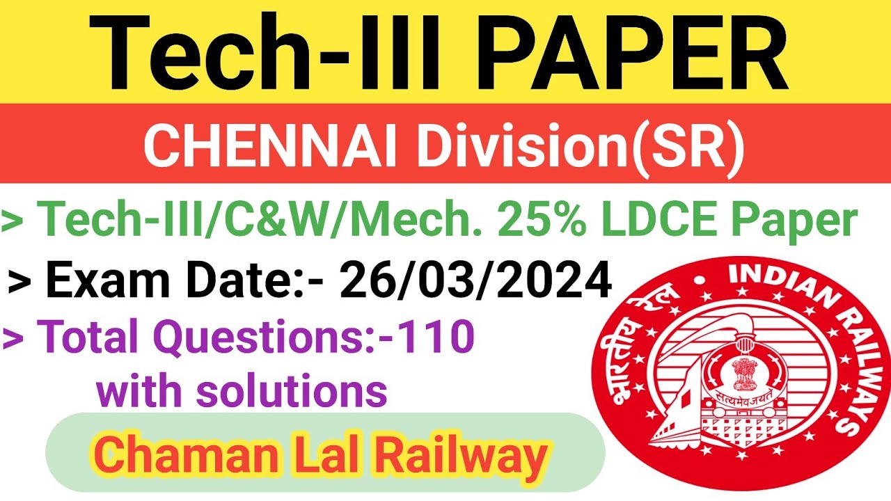 Chennai Division(SR) 26/03/2024 Tech-III Paper solution @ChamanLalRailway #tech #je #railway #ldce
