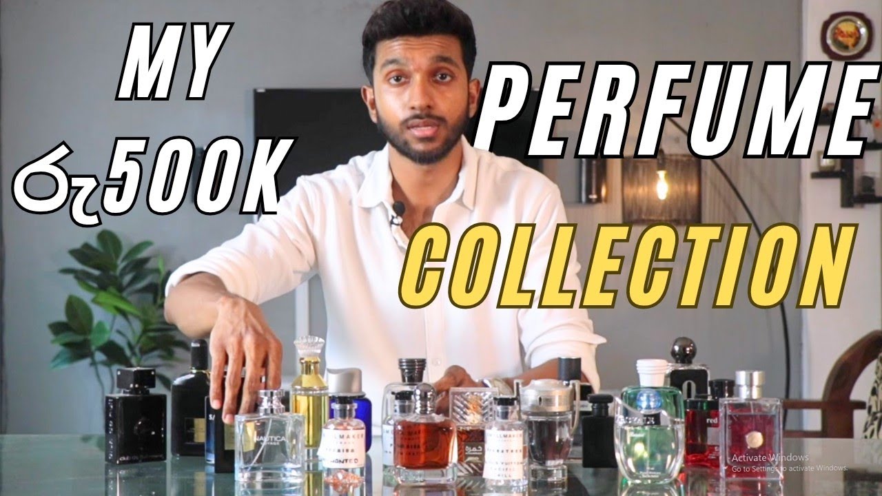 මගේ Perfume Collection එක [ මේවා අඩුවට ගන්න රහස]