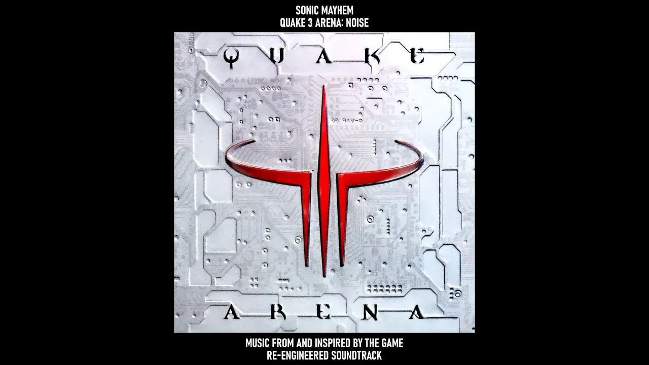 Quake 3 Arena: Noise (Re-Engineered Soundtrack)