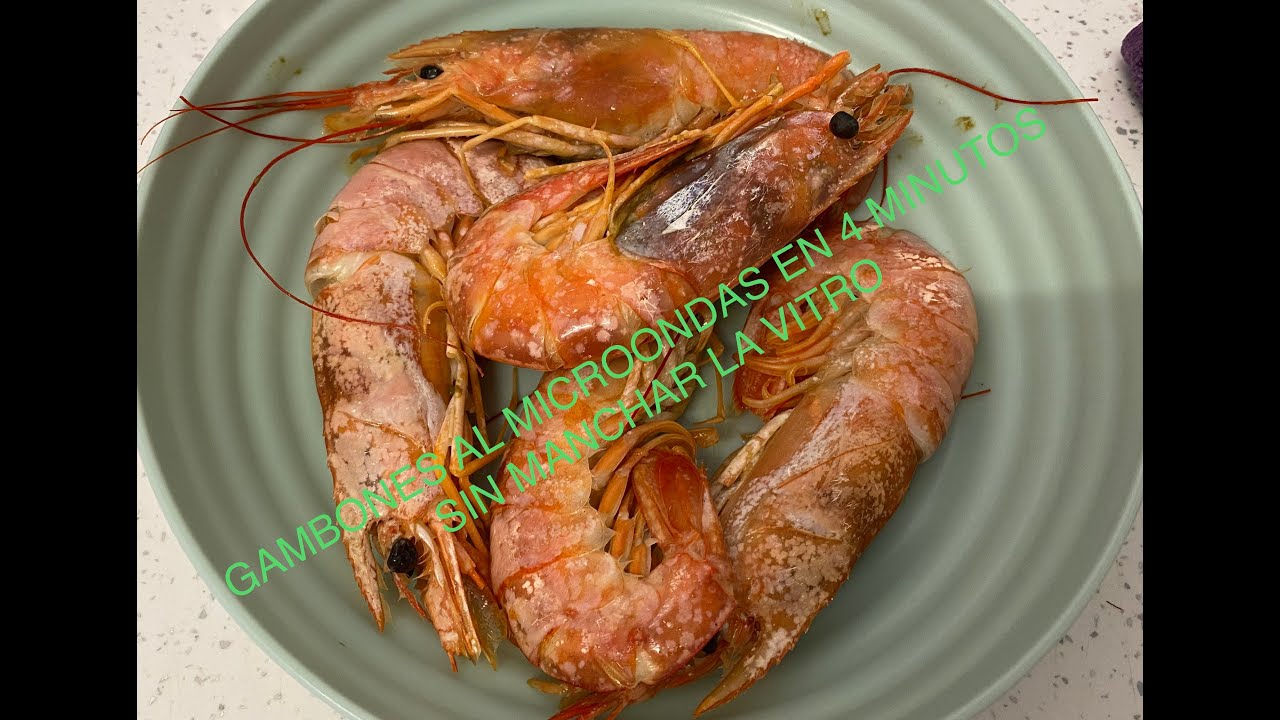 Gambones exquisitos al microondas, en 4 minutos y sin manchar la vitro, receta de mi madre política.