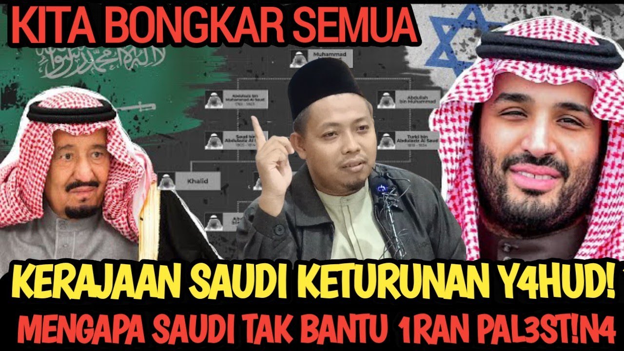 BENAR KAH KERAJAAN SAUDI ITU KETURUNAN Y4HUD!, MENGAPA MEREKA TAK BANTU 1R4N P4L35T!N4