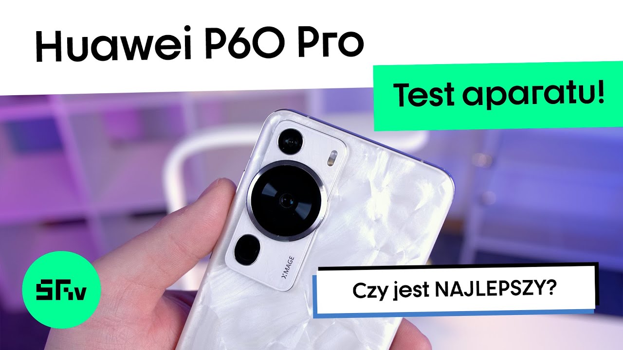 Huawei P60 Pro - SZCZERY TEST APARATU 📸 | Czy jest rzeczywiście NAJLEPSZY?