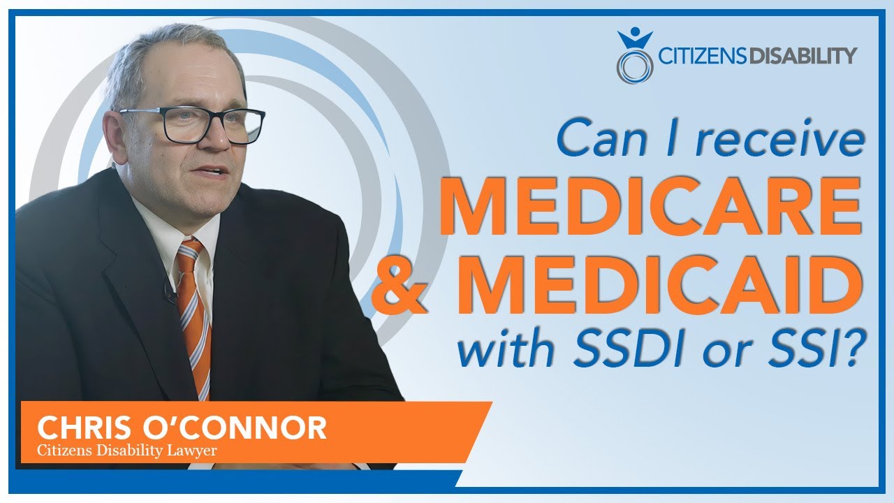 Can I Receive Medicare Medicaid with SSDI or SSI?