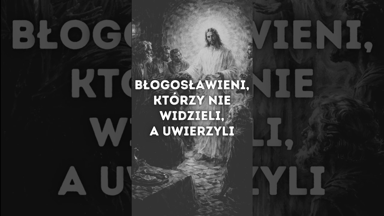 Słowo Boże: Błogosławieni, kt&oacute;rzy nie widzieli, a uwierzyli (J 20, 19-31)