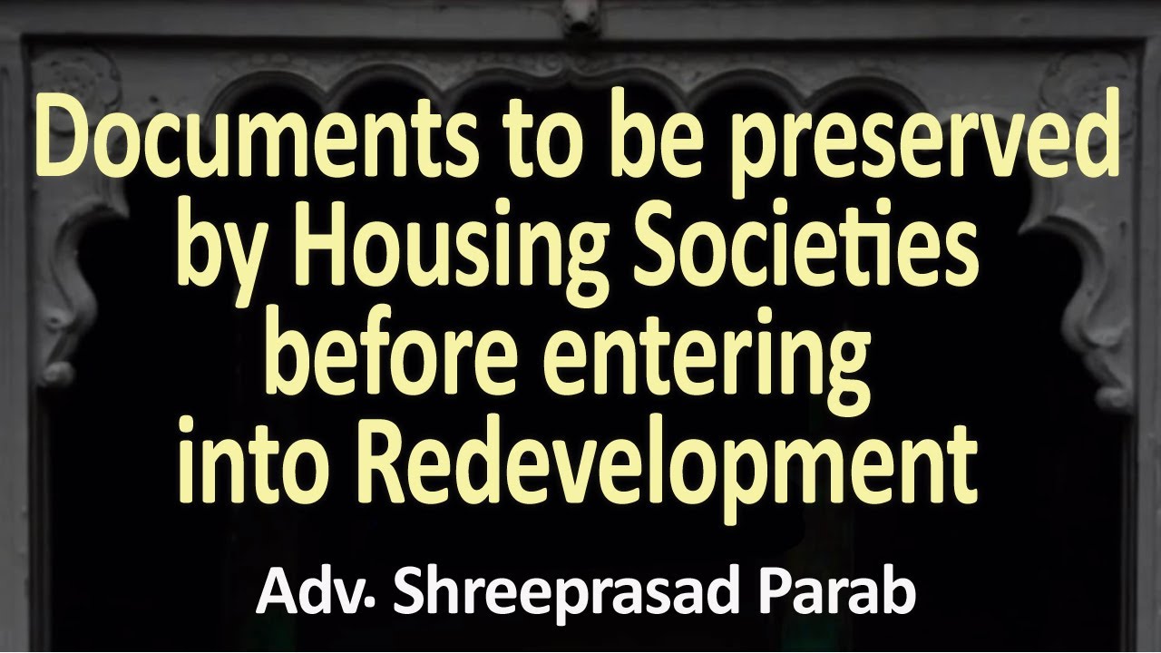 Documents to be preserved by Housing Societies before entering into Redevelopment