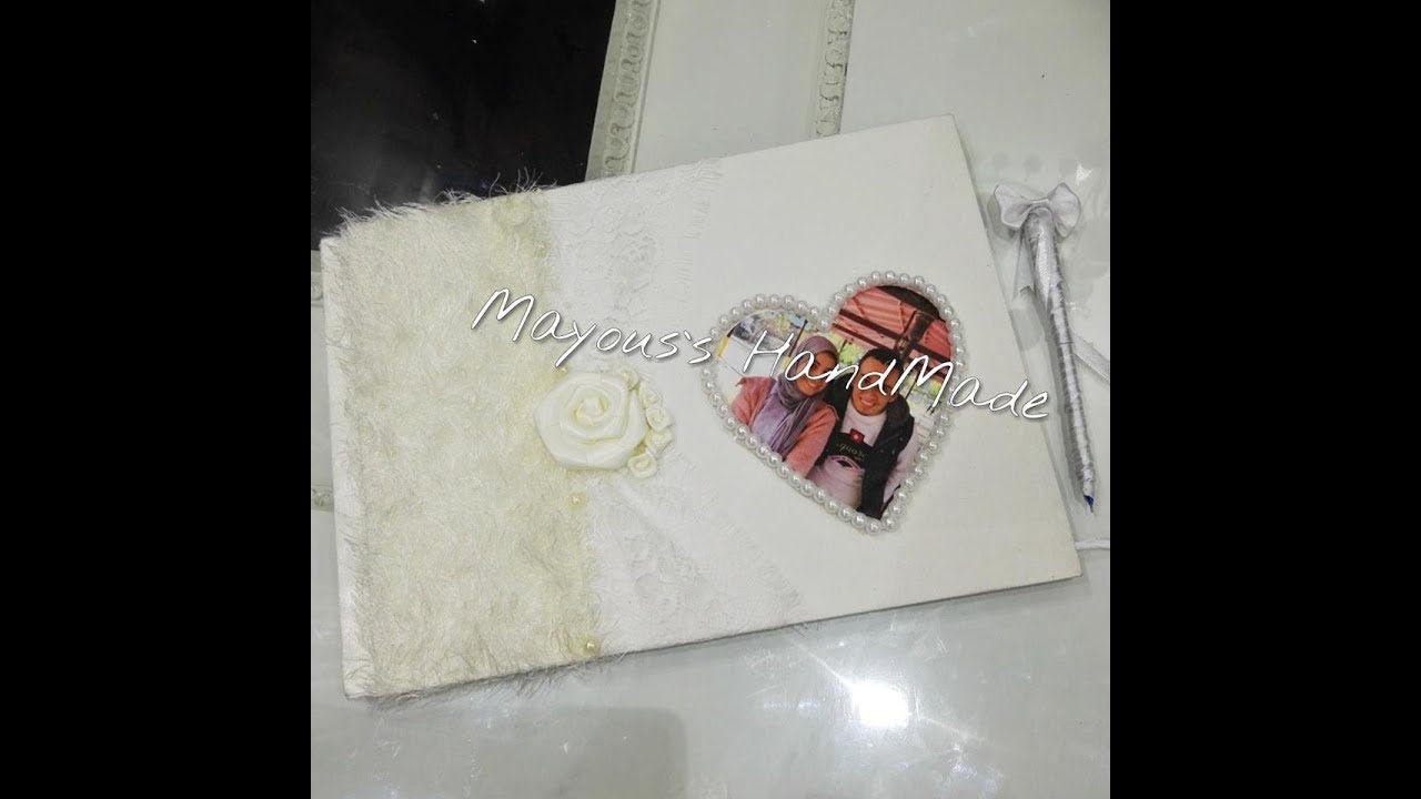 طريقه عمل جيست بوك للافراح تقليدى DIY wedding guest book
