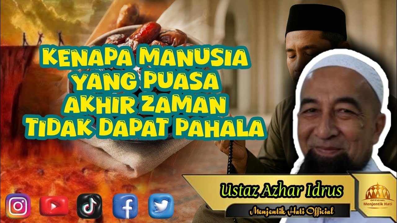 #196MH Kenapa Manusia Yang Puasa Akhir Zaman Tidak Dapat Pahala