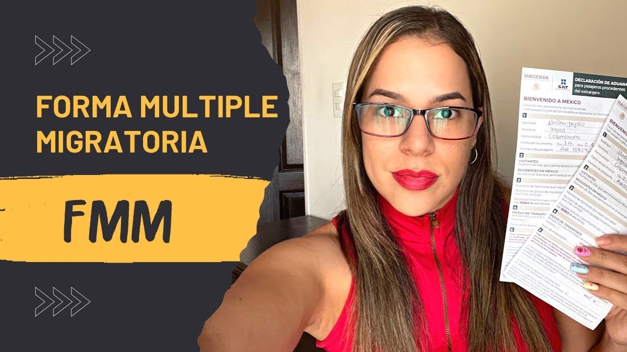 Qu&eacute; es FMM 🇲🇽 Forma Migratoria M&uacute;ltiple y todo sobre esto