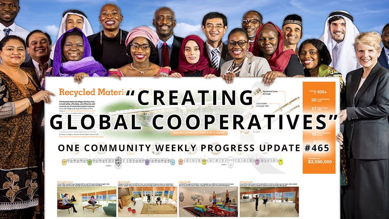 Creating Global Cooperatives - One Community Weekly Progress Update #465