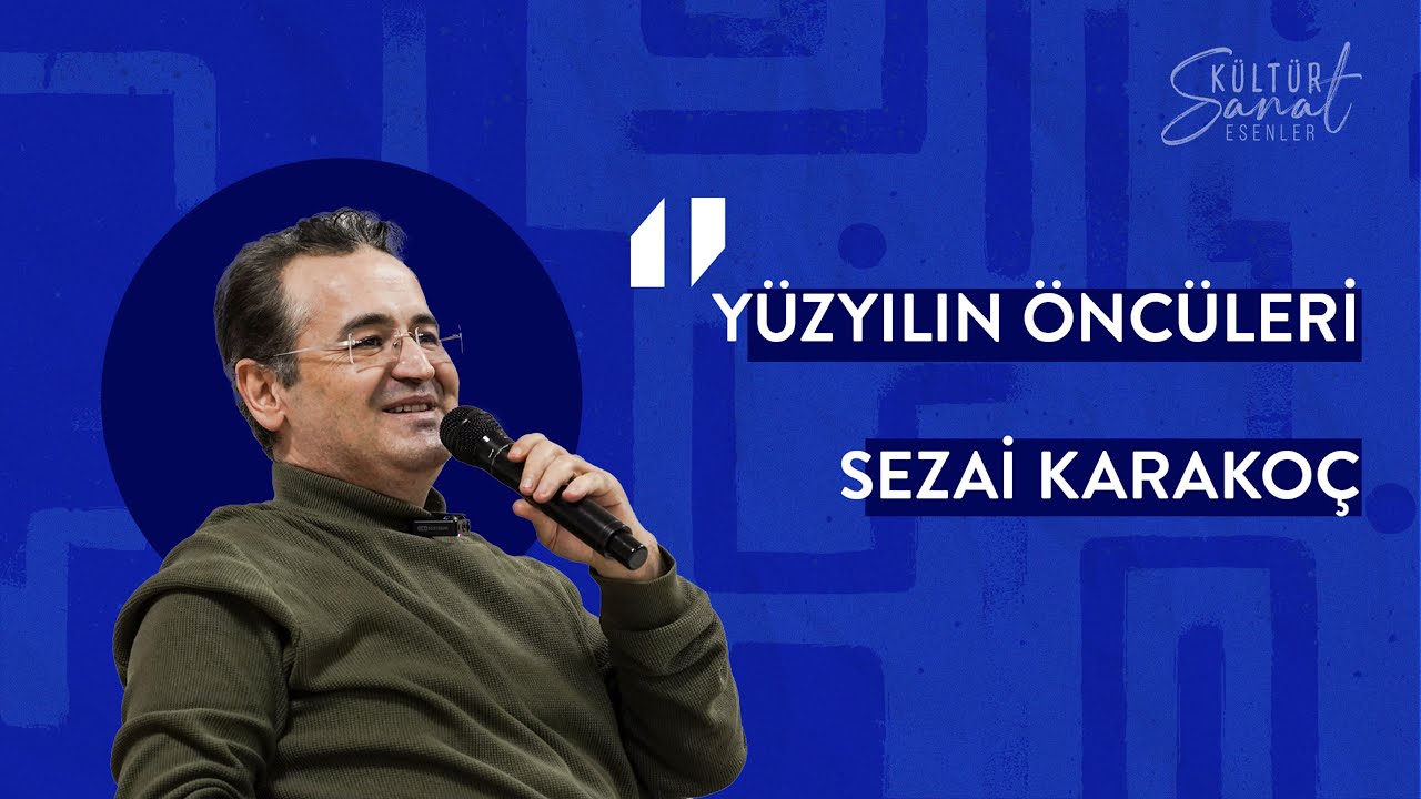 Yunus Emre Altuntaş | Yüzyılın Öncüleri: Sezai Karakoç