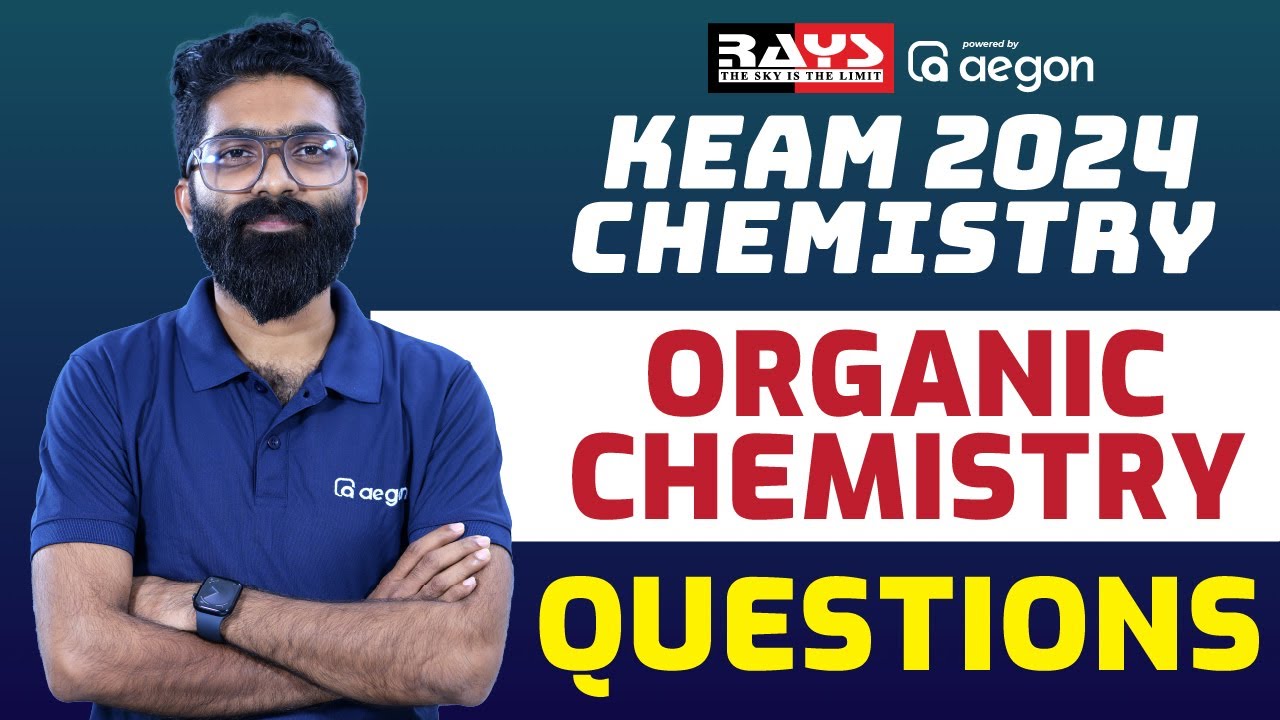 Organic chemistry questions for KEAM | KEAM 2024