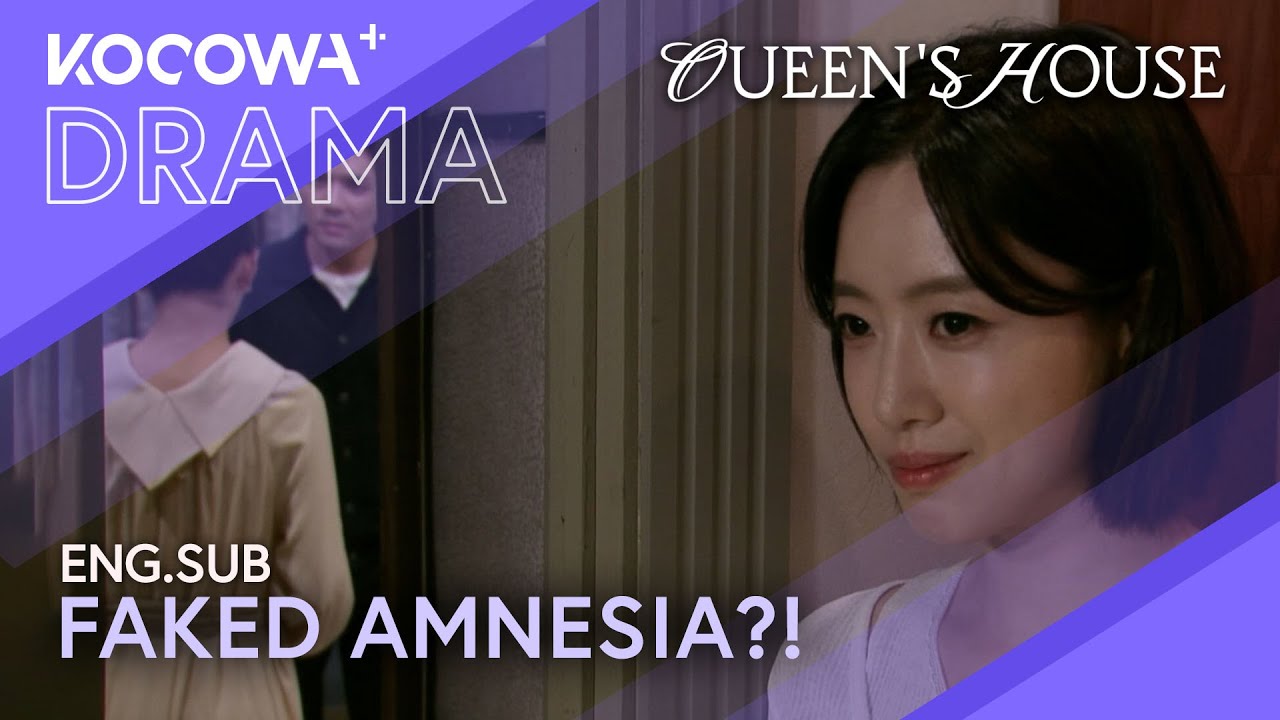 Faked Amnesia For Revenge?! 😈 | Queen's House EP67 | KOCOWA+