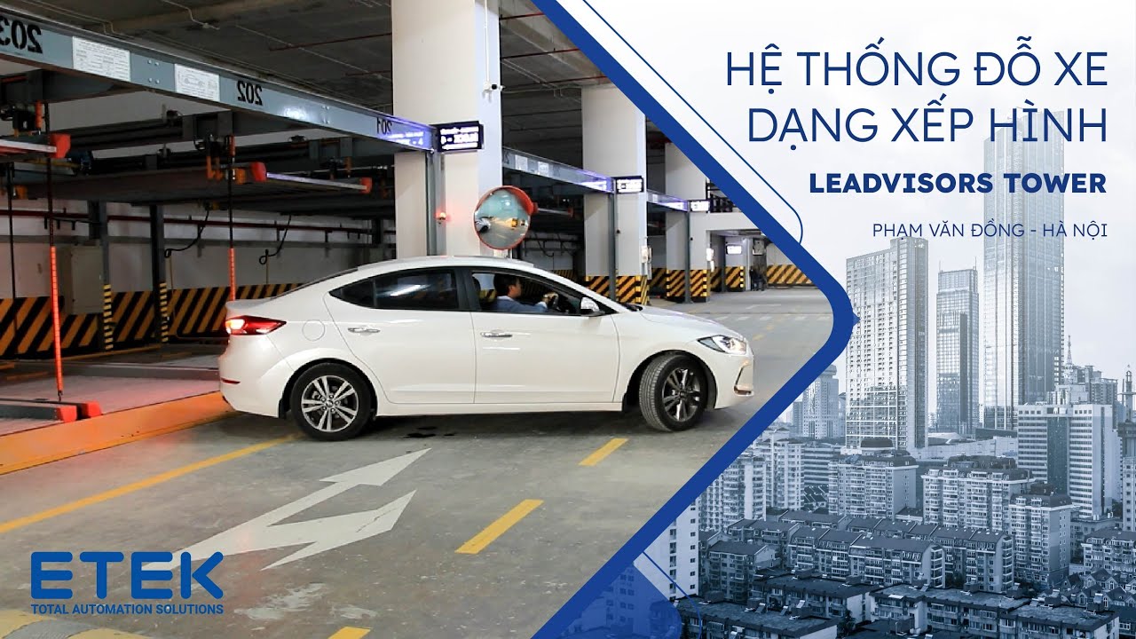 ETEK PARKING | T&ograve;a nh&agrave; Leadvisors Tower
