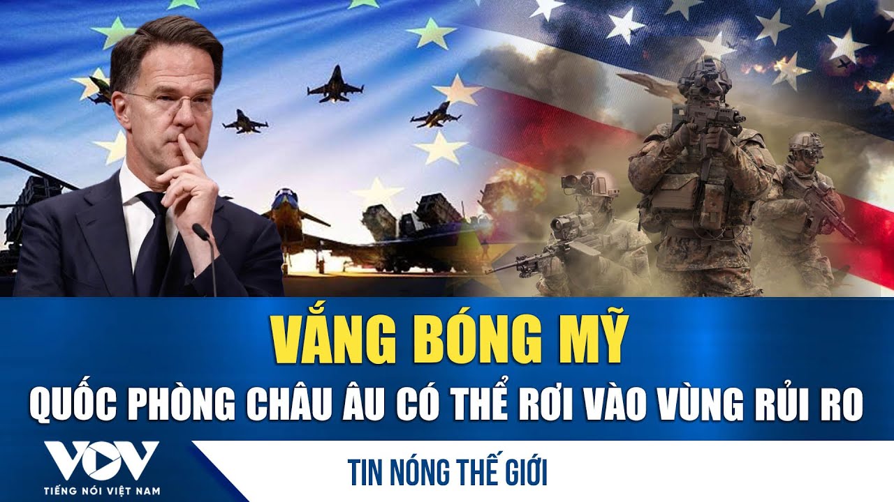 Tin nóng quốc tế 29/1: Vắng Mỹ, “lỗ hổng” quốc phòng châu Âu lộ diện | VOV