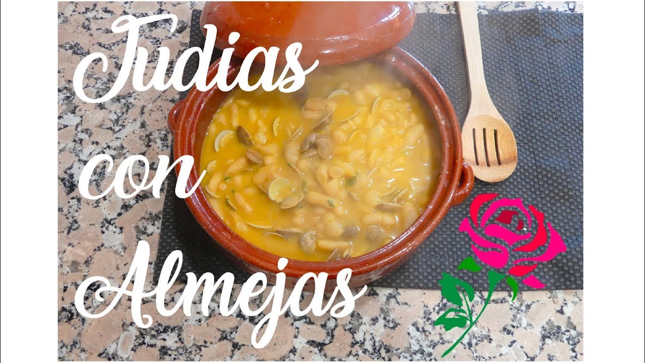 Judias con almejas, alubias con almejas, cocinando con greta!!🌹