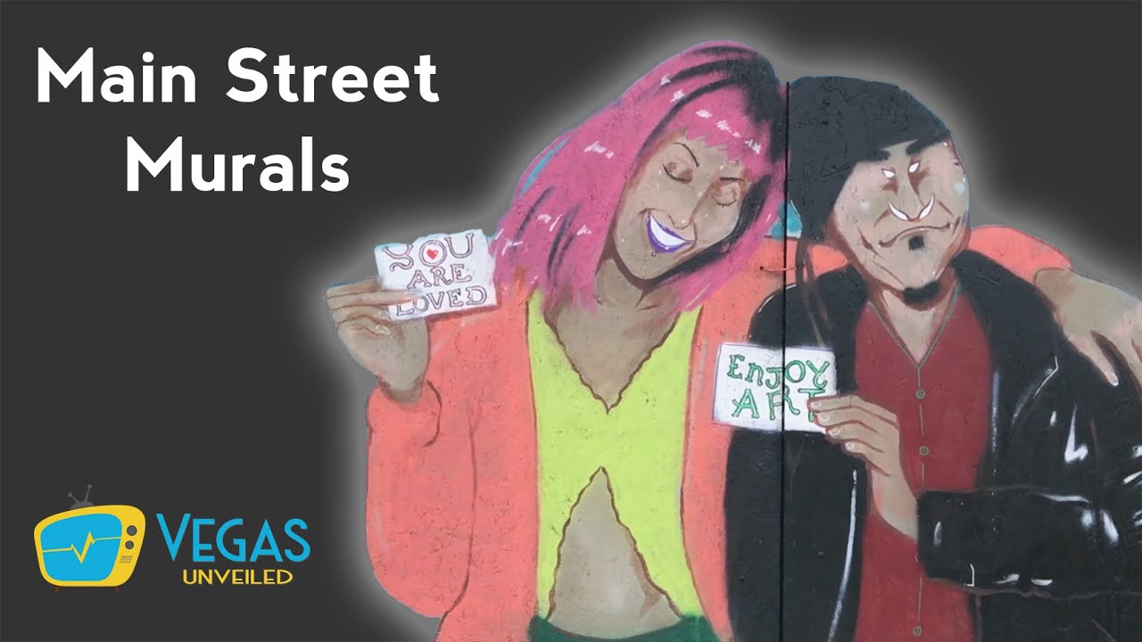 Main Street Murals - Vegas Unveiled TV