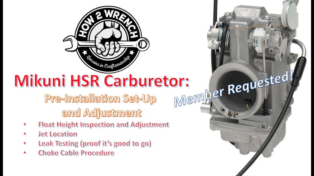 How to set-up a Mikuni HSR Carburetor. Float height, Cables, Jets, Leak Testing!