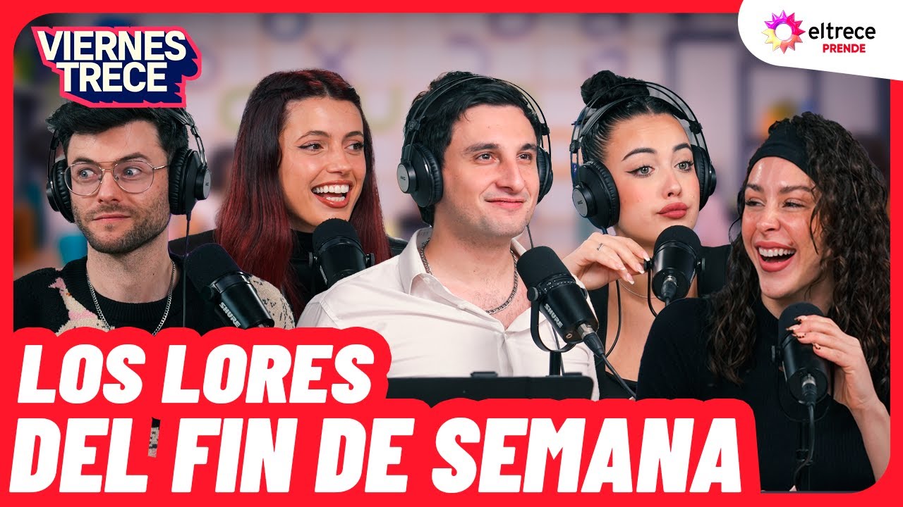 LOS LORES DEL FIN DE SEMANA en VIERNES TRECE - Programa 17/06/25