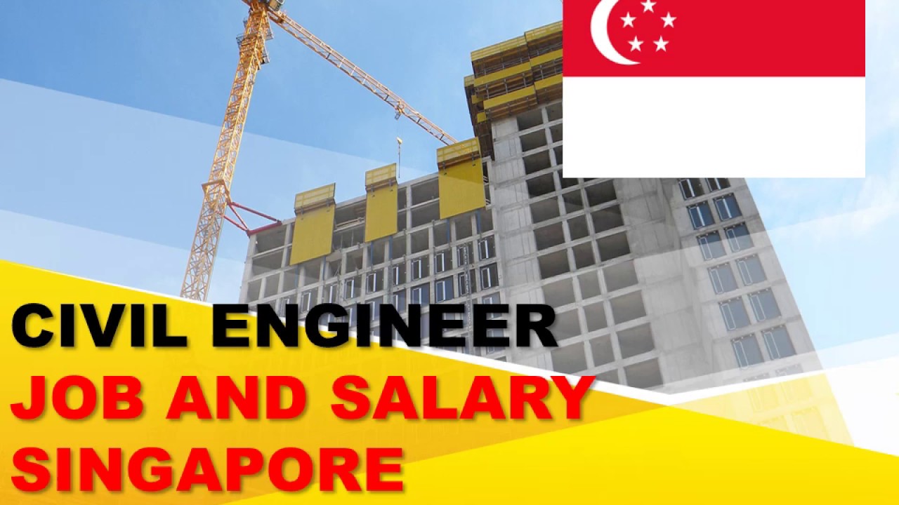 Civil Engineer Salary in Singapore - Jobs and Salaries in Singapore