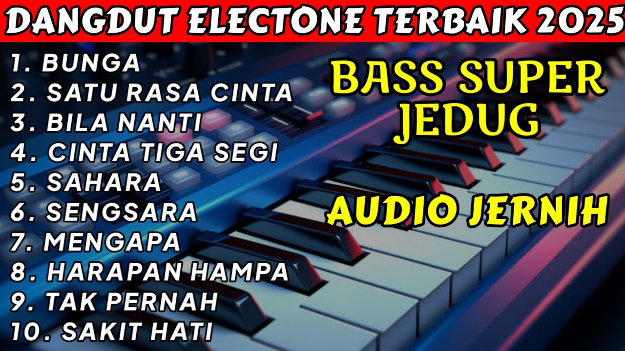 BUNGA - SATU RASA CINTA FULL ALBUM DANGDUT BASS SUPER JEDUG AUDIO JERNIH VOCAL COWOK
