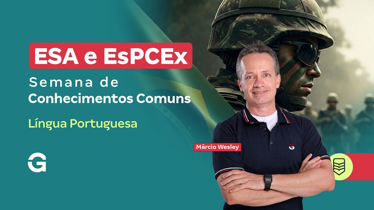 Concurso ESA e EsPCEx | Semana de Conhecimentos Comuns em Língua Portuguesa