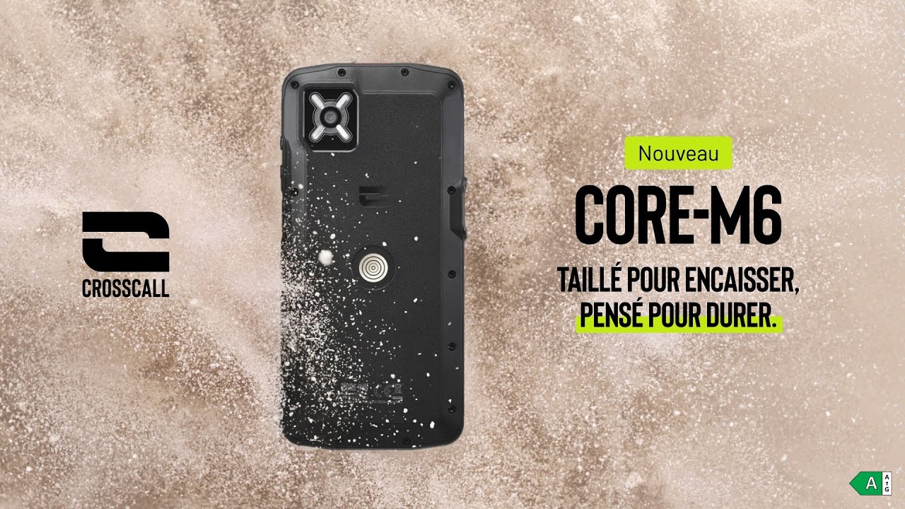 Découvrez le nouveau CROSSCALL CORE-M6