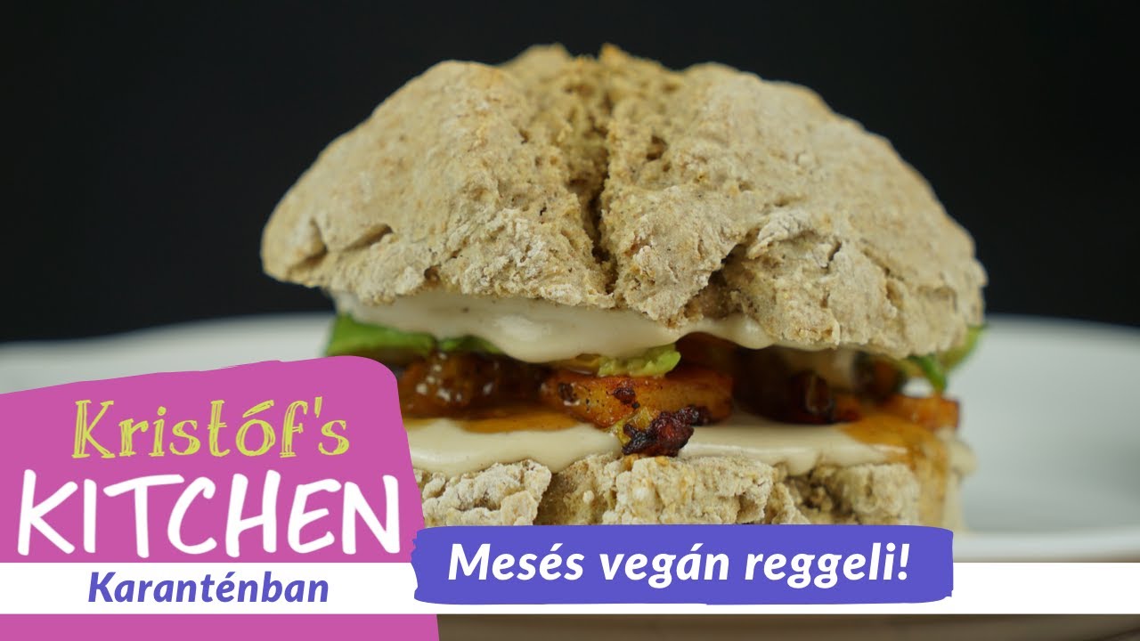 MESÉS VEGÁN REGGELI - Kristóf’s Kitchen Karanténban
