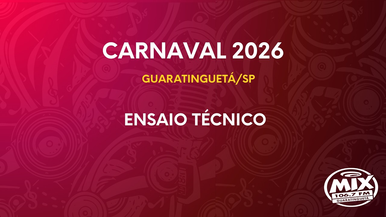 Carnaval Guaratinguetá 2026 - Ensaio Técnico -12/02