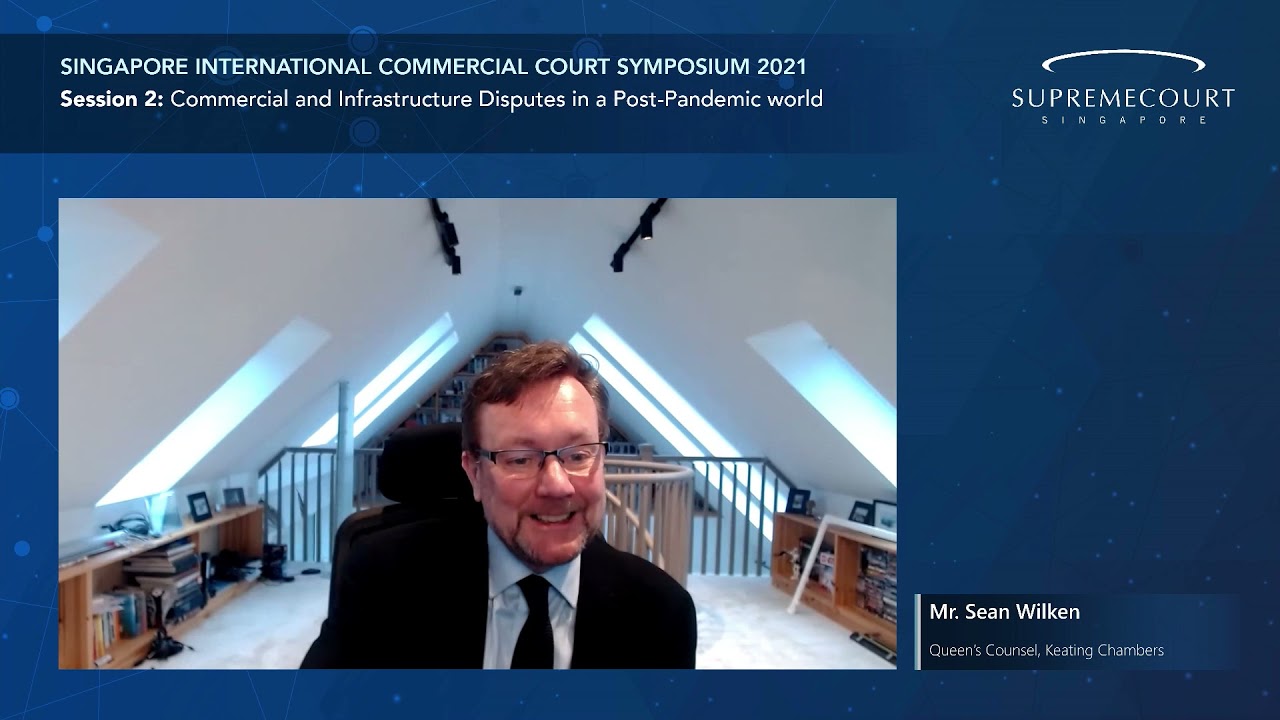 SICC Symposium 2021: Trends & Developments in International Commercial Litigation – Session 2