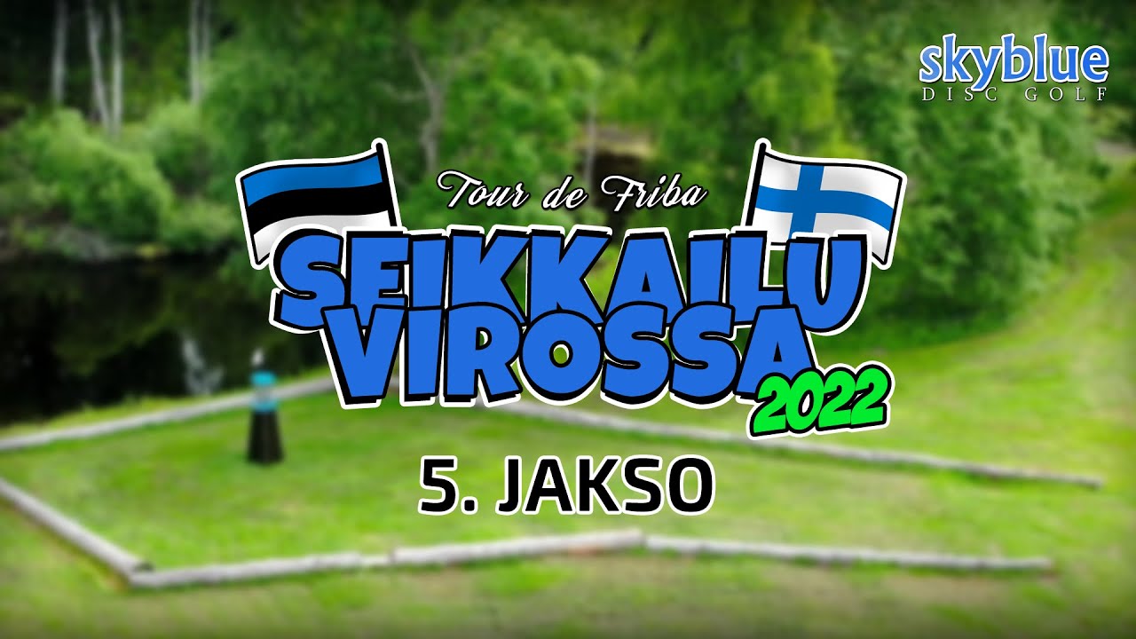 Tour de Friba: Seikkailu Virossa 2022, 5. jakso
