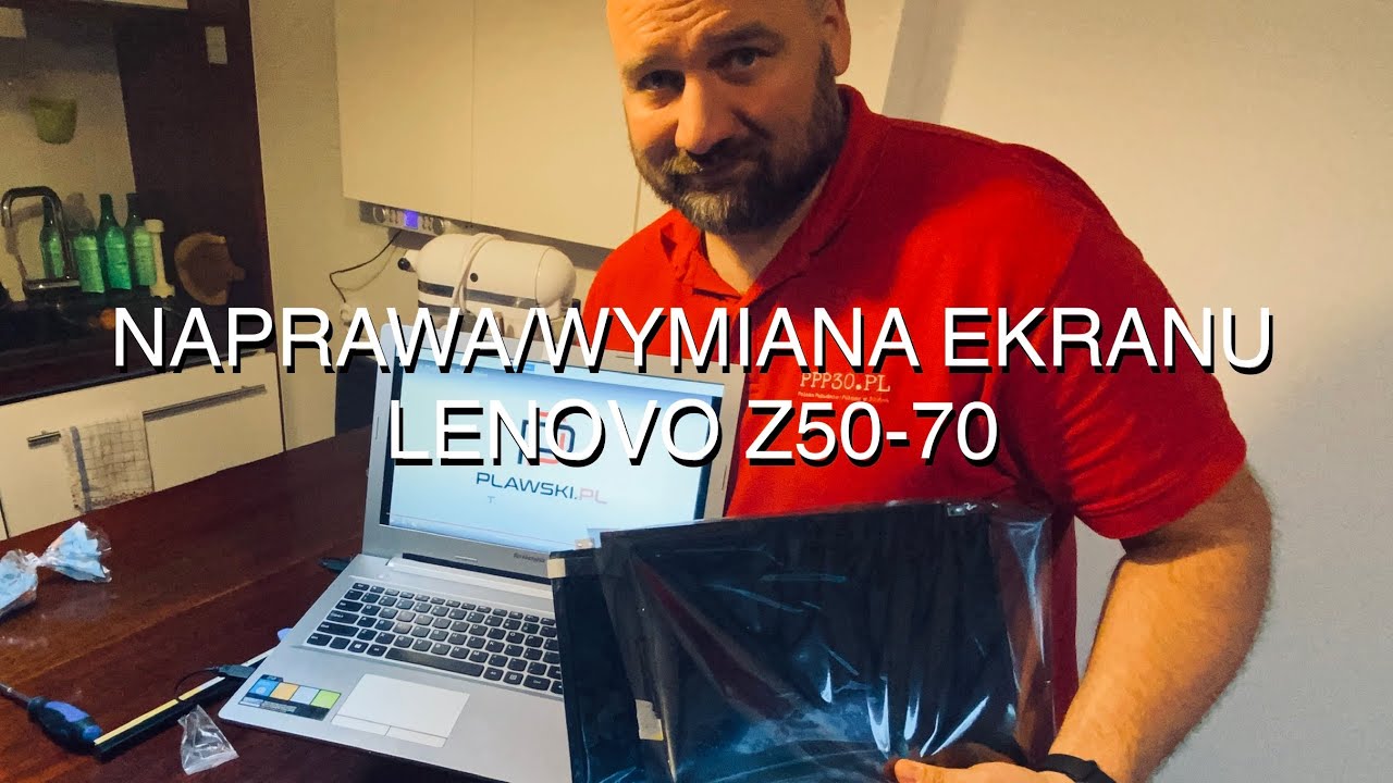 🇵🇱 Naprawa/wymiana panelu wyświetlacza w laptopie Lenovo Z50-70 20354