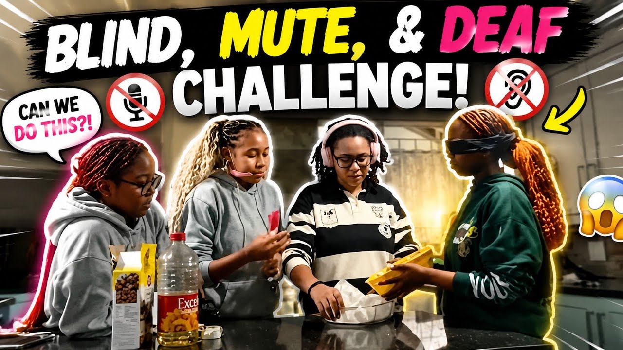 Blind, Mute and Deaf Challenge!