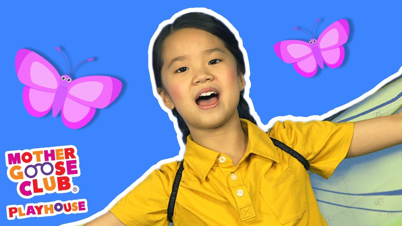 Butterfly + More | Mother Goose Club Nursery Playhouse Songs & Rhymes