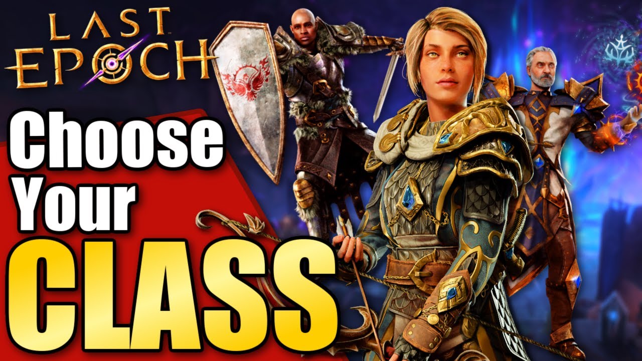 The ULTIMATE Last Epoch Class Picking Guide (Launch Version 1.0)