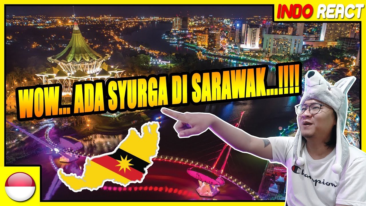 🔴 SARAWAK memang BEST..!!! - TOP 10 Destinasi Menarik di SARAWAK #INDOREACTTV