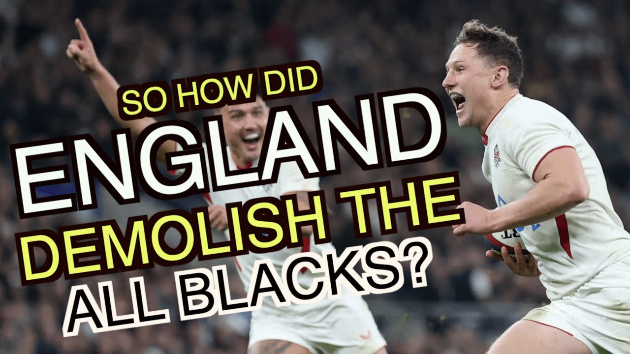 So how did England demolish the All Blacks? | Autumn Nations Series 2025