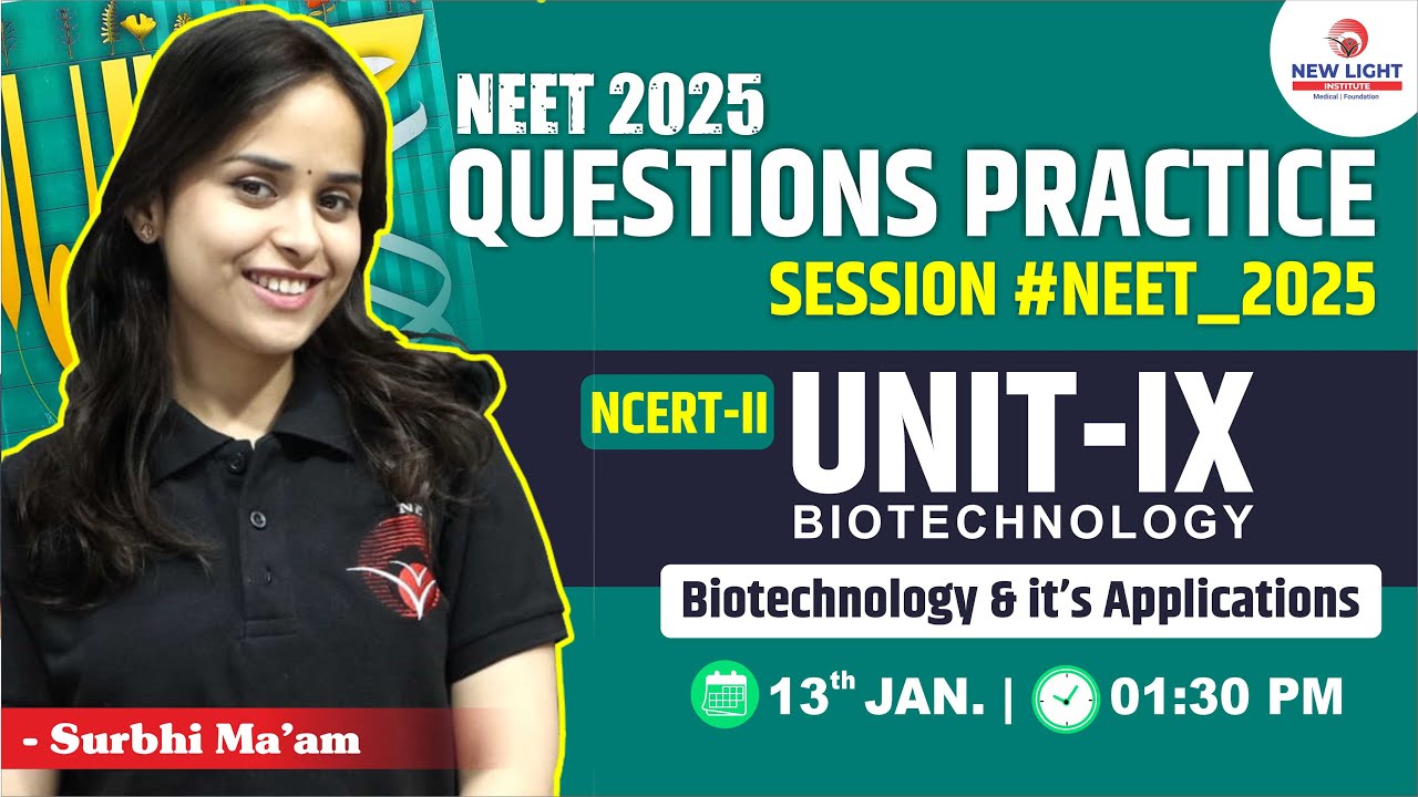 LIVE NEET 2025 | BIOLOGY Ques. PRACTICE SESSION | Biotechnology & it’s Applications | Surbhi Ma'am